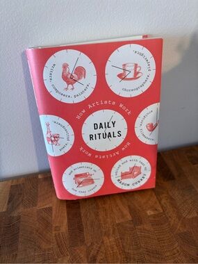 Daily Rituals: How Artists Work by Mason Currey Hardcover GUC